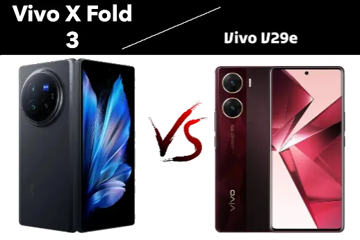 Vivo V29 Pro VS Vivo X Fold 3