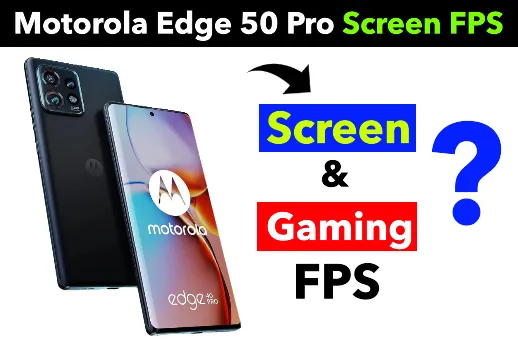 Motorola Edge 50 Pro Gaming FPS