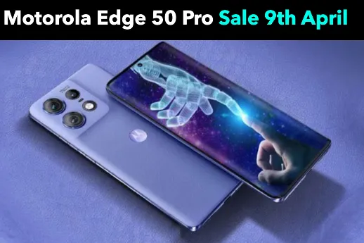 Motorola Edge 50 Pro Launch late 9th April
