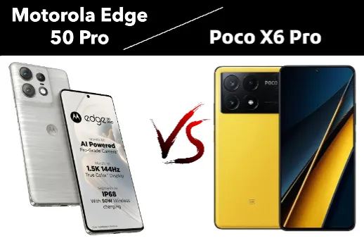 Poco X6 Pro VS Motorola Edge 50 Pro