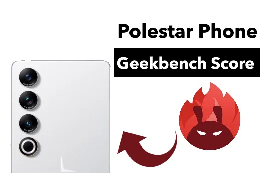 Polestar Phone Benchmark Score