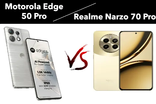 Realme Narzo 70 Pro VS Motorola Edge 50 Pro