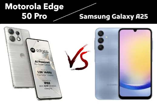 Samsung Galaxy A25 VS Motorola Edge 50 Pro