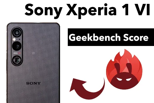 Sony Xperia 1 VI Benchmark Score