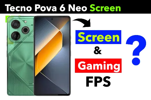 Tecno Pova 6 Neo Display FPS