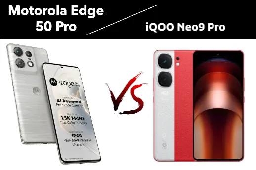 iQOO Neo9 Pro VS Motorola Edge 50 Pro