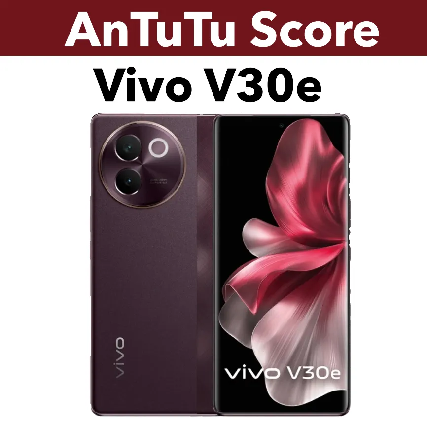 Vivo V30e AnTuTu Score